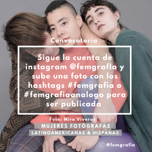CONVOCATORIA "Femgrafía : Mujeres fotógrafas"