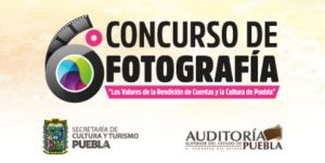Concurso de Fotografía Los Valores de la Rendición de Cuenta y La Cultura de Puebla