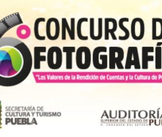 Concurso de Fotografía Los Valores de la Rendición de Cuentas y La Cultura de Puebla