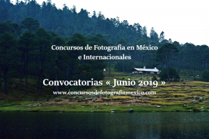 Concursos de Fotografía en México Junio 2019