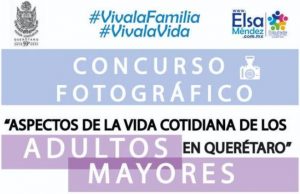 Concurso fotográfico Adultos Mayores Qro