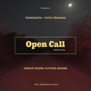 Convocatoria Abierta: Group Show Futuro Ahora